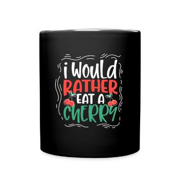 Je préfère manger une cerise - Cerises - Mug uni - noir - Devant