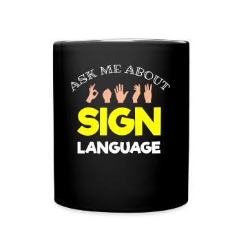 Deaf pride, hearing, disabled, deafness - Full Colour Mug - black - Front