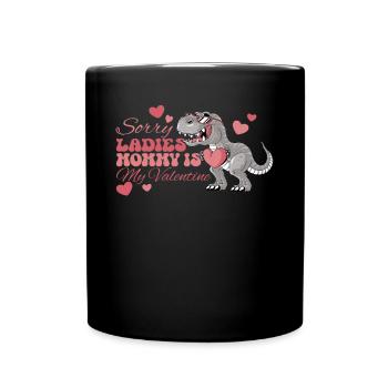 Sorry Ladies Mama Ist Mein Valentinstags - Tasse einfarbig - Schwarz - Vorne