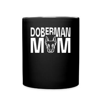 Doberman Mom Breed Pet Animal Quote - Full Colour Mug - black - Front