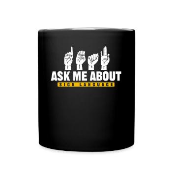 Deaf Pride, audiologist, finger spelling - Full Colour Mug - black - Front