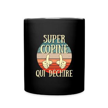 super copine qui dechire humour idée cadeau drole - Mug uni - noir - Devant