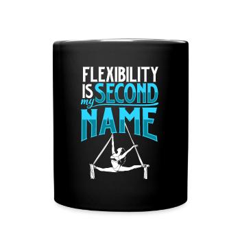 Flexibility is my second name - Aerial Silk - Tasse einfarbig - Schwarz - Vorne