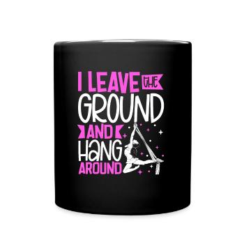 I leave the ground - Aerial Silk - Tasse einfarbig - Schwarz - Vorne