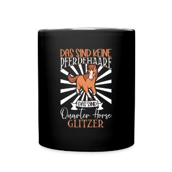 Quarter Horse Glitzer - Das sind keine Pferdehaare - Tasse einfarbig - Schwarz - Vorne