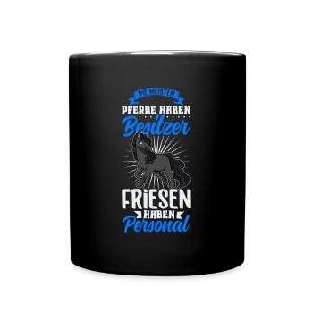 Die meisten Pferde haben Besitzer - Friesen - Tasse einfarbig - Schwarz - Vorne