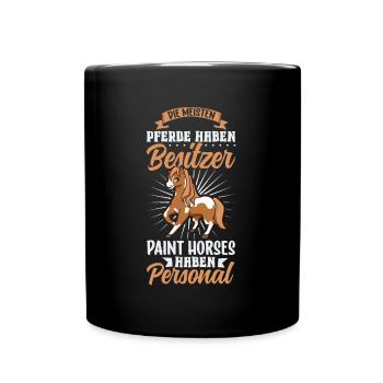 Die meisten Pferde haben Besitzer - Paint Horse - Tasse einfarbig - Schwarz - Vorne