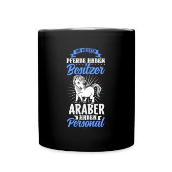 Die meisten Pferde haben Besitzer - Araber - Tasse einfarbig - Schwarz - Vorne