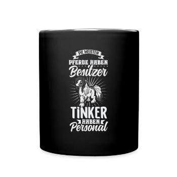 Die meisten Pferde haben Besitzer - Tinker - Tasse einfarbig - Schwarz - Vorne