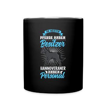 Die meisten Pferde haben Besitzer - Hannoveraner - Tasse einfarbig - Schwarz - Vorne