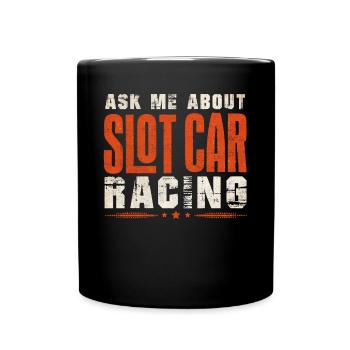 Slotcar-Rennen, Petrolhead, Autoliebhaber - Tasse einfarbig - Schwarz - Vorne