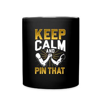 Keep Calm and Pin That - Arm Wrestling - Full Colour Mug - black - Front