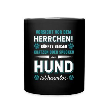 Vorsicht Vor Dem Herrchen Der Hund Ist Harmlos - Tasse einfarbig - Schwarz - Vorne