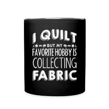 Quilting, knitting, sewing, quilting - Full Colour Mug - black - Front