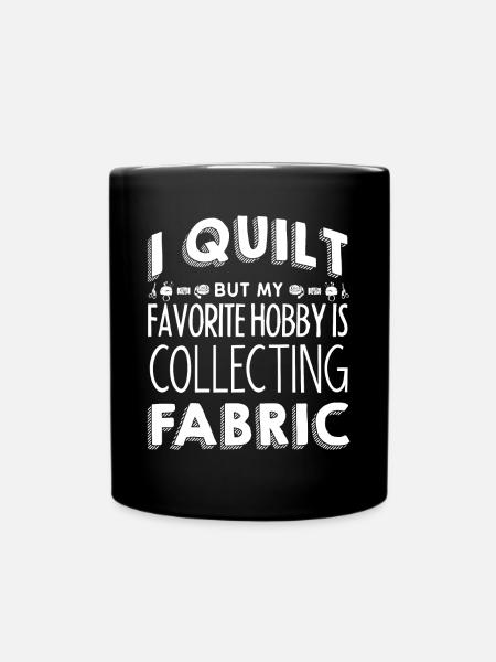 Quilten, Stricken, Nähen, Quilter - Tasse einfarbig - Schwarz