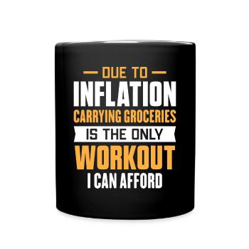 FHumorous Inflation Sprichwort - Tasse einfarbig - Schwarz - Vorne