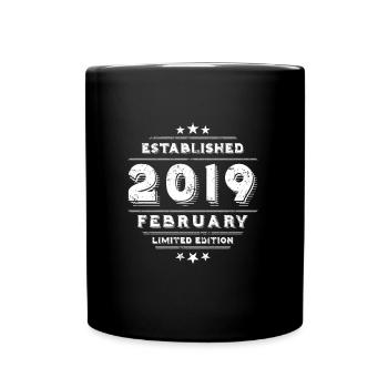 Geburtstag im Februar 2019 - February - Tasse einfarbig - Schwarz - Vorne