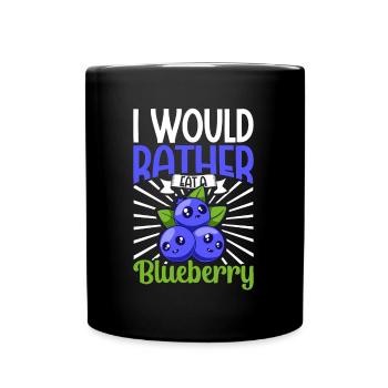 I would rather eat a blueberry - Blaubeere - Tasse einfarbig - Schwarz - Vorne