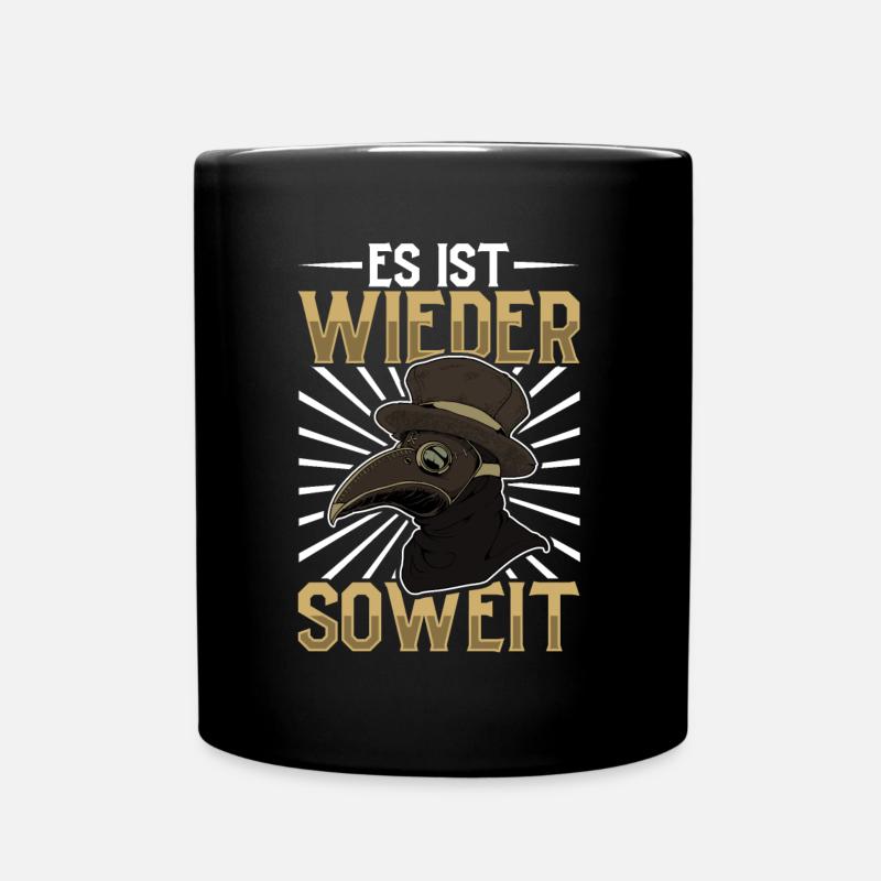 Es ist wieder soweit - Pestdoktor - Tasse einfarbig - Schwarz