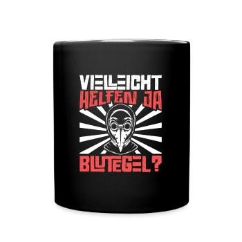 Vielleicht helfen ja Blutegel - Pestdoktor - Tasse einfarbig - Schwarz - Vorne