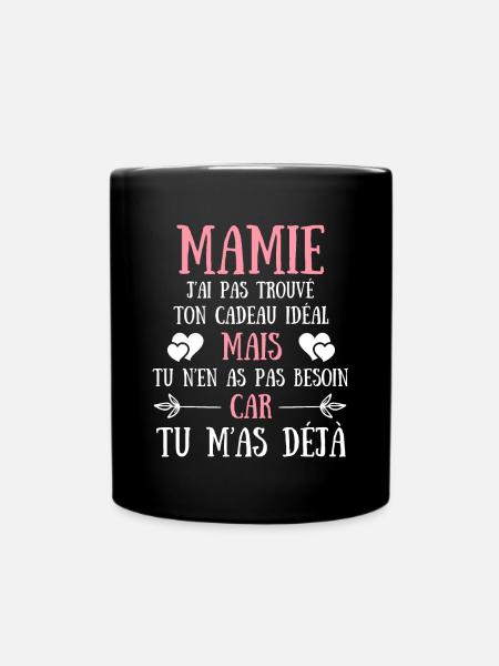 mamie humour grand mère idée cadeau tu m'as déjà - Mug uni - noir