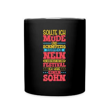 Müde und schmutzig - Sohn - Tasse einfarbig - Schwarz - Vorne