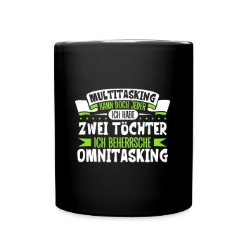 Multitasking kann jeder - Vater und Töchter - Tasse einfarbig - Schwarz - Vorne