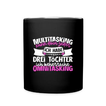 Multitasking kann jeder - Mutter und Töchter - Tasse einfarbig - Schwarz - Vorne