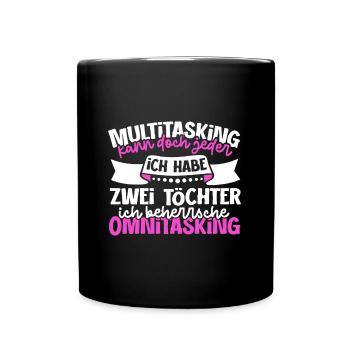 Multitasking kann jeder - Mutter und Töchter - Tasse einfarbig - Schwarz - Vorne