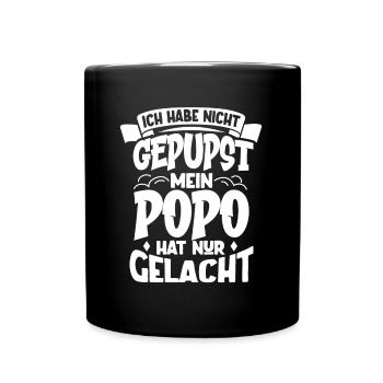Ich habe nicht gepupst - Mein Popo hat nur gelacht - Tasse einfarbig - Schwarz - Vorne