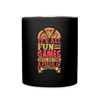 The fun stops at Pineapple - Pineapple Pizza - Full Colour Mug - black - Front