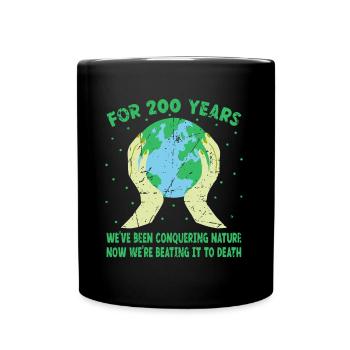 Climate Change Mother Earth Day Environment - Full Colour Mug - black - Front