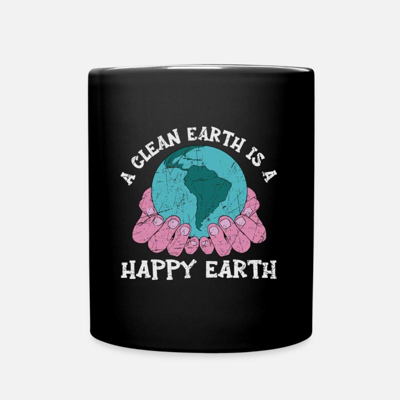 A Clean Earth Is A Happy Earth Environmentalist - Tasse einfarbig - Schwarz