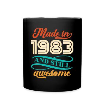 Hergestellt im Jahr 1983 und immer noch großartig - Tasse einfarbig - Schwarz - Vorne