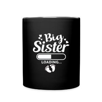 Big Sister Loading - Tasse einfarbig - Schwarz - Vorne