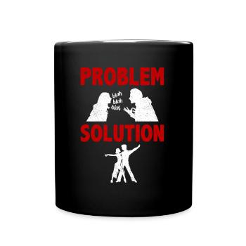 Latin Dancing Cha Cha Samba Problem Solution Hobby - Full Colour Mug - black - Front