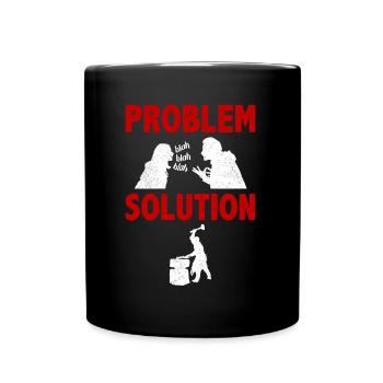 Metal Working Metal Fabrication Problem Solution - Tasse einfarbig - Schwarz - Vorne
