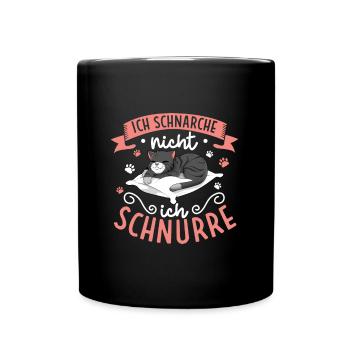 Ich schnarche nicht ich schnurre - Tasse einfarbig - Schwarz - Vorne