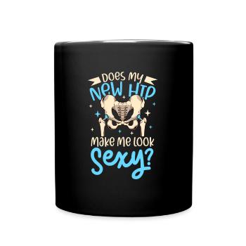 Est-ce que ma nouvelle hanche me rend sexy - Chirurgie de la hanche - Mug uni - noir - Devant