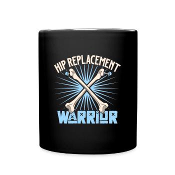 Hip Replacement Warrior - Hip Surgery - Full Colour Mug - black - Front