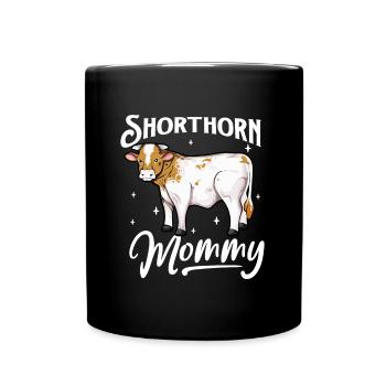 Shorthorn Mommy - Shorthorn Rind - Tasse einfarbig - Schwarz - Vorne