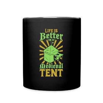 Leben ist besser im Mittelalter Zelt - Tasse einfarbig - Schwarz - Vorne