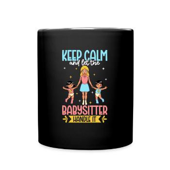 Let the babysitter do it - Nanny - Full Colour Mug - black - Front