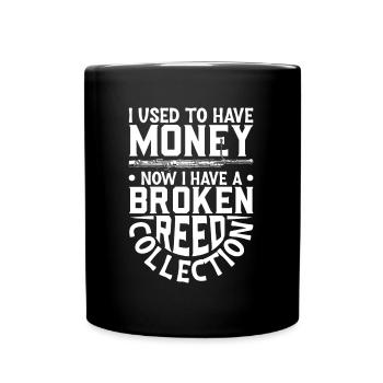 I have a reed collection - bassoon - Full Colour Mug - black - Front