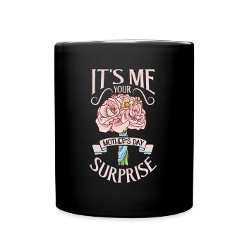 With flowers - I'm the Mother's Day surprise - Full Colour Mug - black - Front