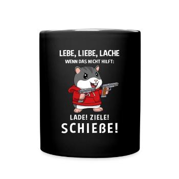 Lebe Liebe Lache Wenn Das Nicht Hilft Lade Ziele - Tasse einfarbig - Schwarz - Vorne
