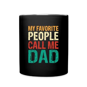 Meine Lieblingsmenschen nennen mich Papa - Schönes Geschenk für Papa - Tasse einfarbig - Schwarz - Vorne
