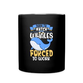 Born to Whale Watching - Whale Watching - Full Colour Mug - black - Front