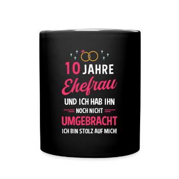 Hochzeitstag Jubiläum Verheiratet Ehe Ehefrau - Tasse einfarbig - Schwarz - Vorne