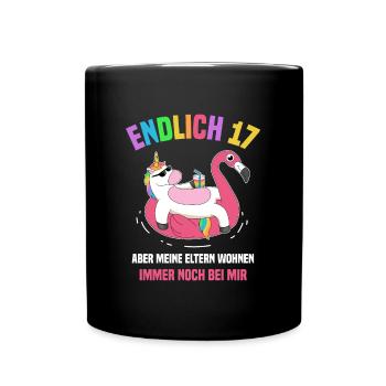 Endlich 17 Aber Meine Eltern Wohnen Noch Bei Mir - Tasse einfarbig - Schwarz - Vorne